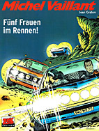 Michel Vaillant 19: Fuenf Frauen im Rennen (Neuauflage)
