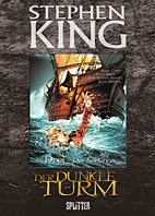 Stephen King - Der Dunkle Turm 16: Drei Seefahrer