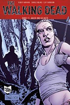 The Walking Dead 11: Jaeger und Gejagte - Softcover -SC - Kioskausgabe
