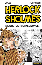 Herlock Sholmes Integral 02: Meister der Verkleidungen
