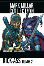 Mark Millar Collection 05: Kick Ass Runde 2
