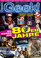 Geek Special Heft 01 - Das waren die 80er Jahre