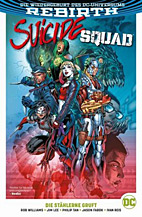 Suicide Squad Paperback (Rebirth) 01: Die staehlerne Gruft