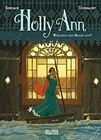 Holly Ann 02: Wer haelt den Regen auf?