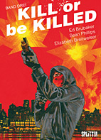 Kill or be killed 03 (Splitter Books) 