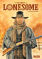 Lonesome 01: Die Spur des Predigers