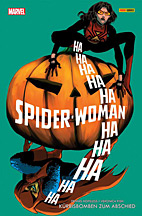 Spider-Woman Sammelband 03: Kuerbisbomben zum Abschied (All New 2016)