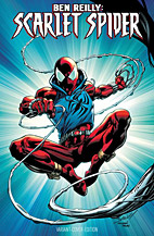 Ben Reilly - Scarlet Spider 01: *Variant* Leben und Sterben in Las Vegas