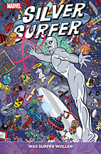 Silver Surfer Megaband 01: Was Surfer wollen