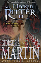 Der Heckenritter 03: Der geheimnissvolle Ritter