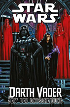 Star Wars Sammelband 10: Darth Vader - Zeit der Entscheidung