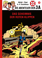 Die Abenteuer der 3A 06: Das Geheimnis der roten Klippen