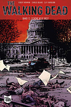 The Walking Dead 12: Schoene neue Welt- Softcover -SC - Kioskausgabe