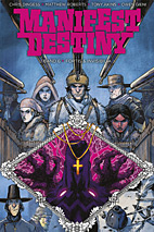 Manifest Destiny 06: Fortis & Invisibila