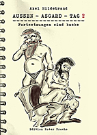 Aussen - Asgard - Tag 2 - Fortsetzungen sind immer kacke