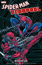 Spider-Man / Deadpool : Geteiltes Leid