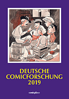 Deutsche Comicforschung Jahrbuch 2019