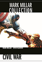 Mark Millar Collection 06: Civil War
