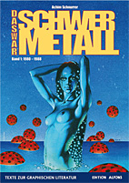 Das war Schwermetall 01: *VZA* 1980 - 1988  / Heft 1 bis 99 (Texte zur Graphischen Literatur 02) (Vorzugsausgabe)