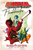 Deadpool: Flashbacks - Ein Mann fuer alle Zeiten