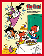 Fix & Foxi - Rolf Kauka, der deutsche Walt Disney, und seine Kultfuechse - Ausstellungskatalog 2018