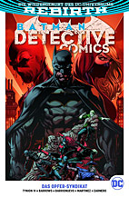 Batman - Detective Comics (Rebirth) Paperback 02: Das Opfer-Syndikat