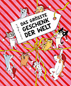 Das groesste Geschenk der Welt