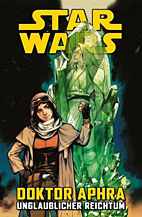 Star Wars Sonderband 103: Doctor Aphra II - Unglaublicher Reichtum