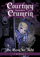 Courtney Crumrin 01: Die Wesen der Nacht