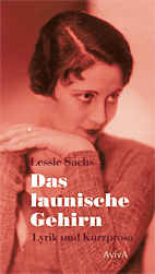 Das launische Gehirn - Lyrik und Kurzprosa