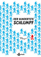 Die Schluempfe Mini 06: Der hundertste Schlumpf (Mini Schluempfe)