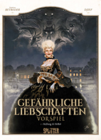 Gefaehrliche Liebschaften - Vorspiel 01: Hoffnung und Eitelkeit