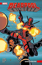 Deadpool Paperback 04: Schuss in den Ofen (All New 2016)