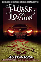Fluesse von London 01: Autowahn