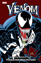 Venom: Toedlicher Beschuetzer (Neuauflage)