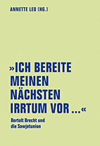 Ich bereite meinen naechsten Irrtum vor - Bertold Brecht und die Sowjetunion