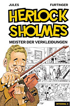 Herlock Sholmes Integral 03: Meister der Verkleidungen