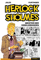 Herlock Sholmes Integral 04: Meister der Verkleidungen