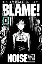 Blame! 00: Noise