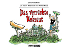 Die neuen Abenteuer von Herrn Hase 02:  Das verrueckte Unkraut