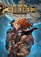 UCC Dolores 01: Der Pfad der neuen Pioniere