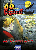 60 Jahre Sigurd 03: Das schwarze Schiff