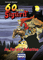 60 Jahre Sigurd 05: Im Tal der Schatten