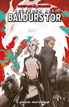 Dungeons & Dragons 01: Legenden aus Baldurs Tor