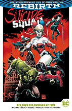 Suicide Squad Paperback (Rebirth) 03: Der Zorn des dunklen Ritters
