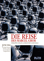 Die Reise des Marcel Grob (Splitter Books) 