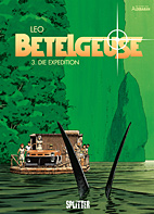 Betelgeuse 03: Die Expedition
