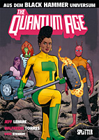 Black Hammer - Quantum Age 01: Spin-off No 3 (Splitter Books)