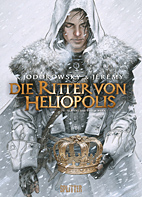 Die Ritter von Heliopolis 02: Albedo, das weisse Werk