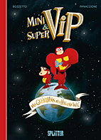 Minivip & Supervip - Das Geheimnis des Hin- und Weg (Splitter Books)